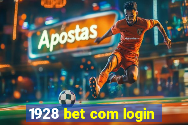 1928 bet com login